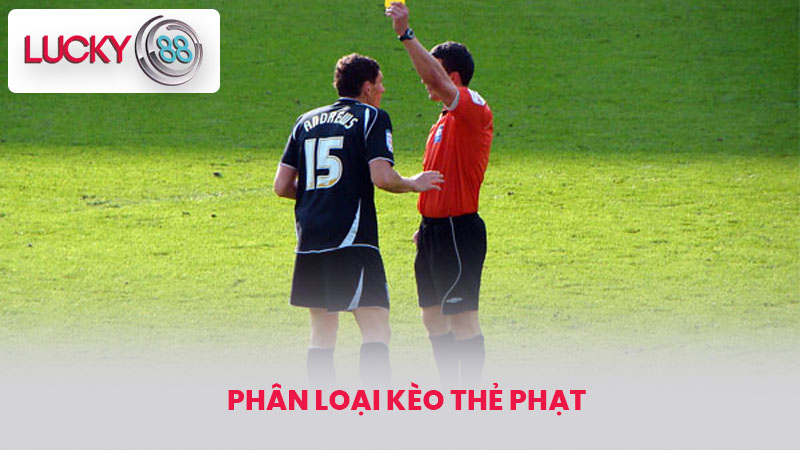 Phân loại kèo thẻ phạt