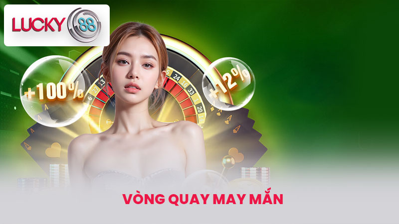 Vòng quay may mắn 